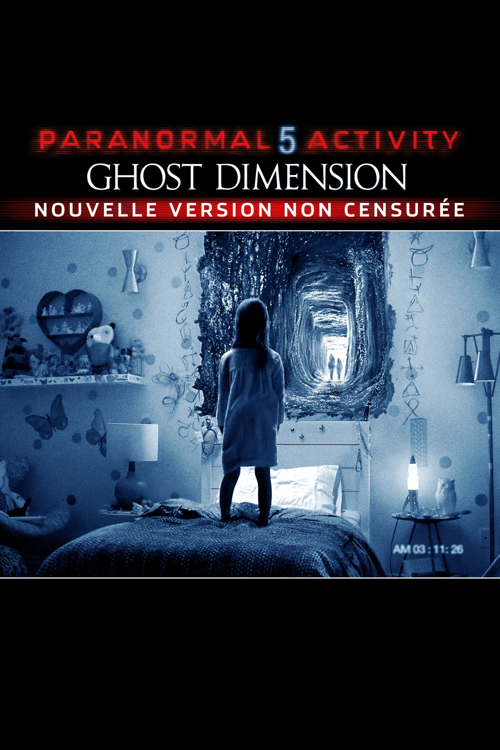 Paranormal Activity 5 : Ghost Dimension